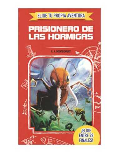 Elige Tu Propia Aventura - Prisionero De Las Hormigas