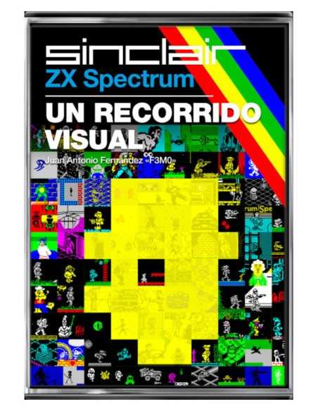 ZX Spectrum: Un Recorrido Visual