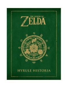 The Legend Of Zelda: Hyrule Historia