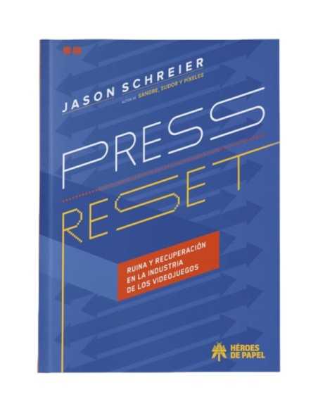 Press Reset Ruina Y Recuperación En La Industria De Los Videojuegos