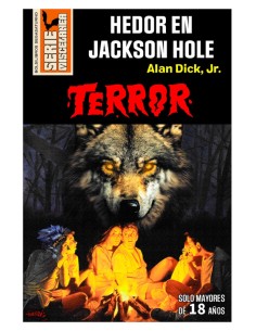Hedor En Jackson Hole - Alan Dick Jr. - Serie Miscelánea...