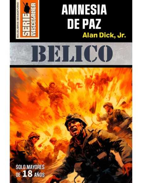 Amnesia De Paz - Alan Dick Jr. - Serie Miscelánea 3 Belico