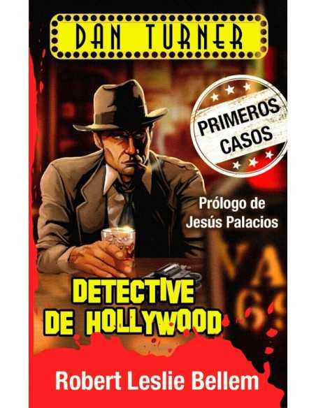 Dan Turner, detective de Hollywood – Primeros casos