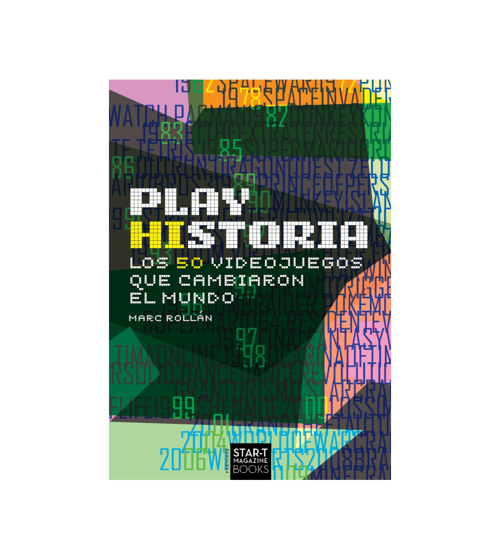 PLAY HISTORIA: LOS 50 VIDEOJUEGOS QUE CAMBIARON EL MUNDO
