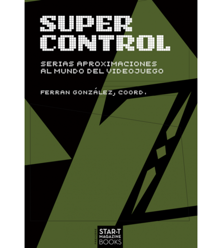 Super Control Serias Aproximaciones Al Mundo Del Videojuego